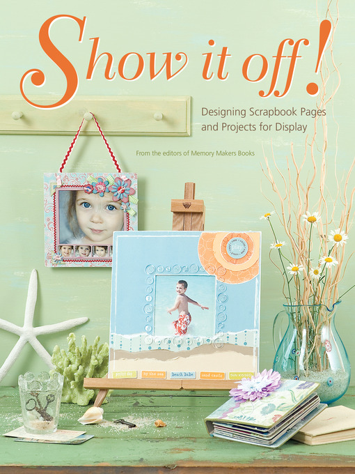 Title details for Show It Off! by Memory Makers - Available
